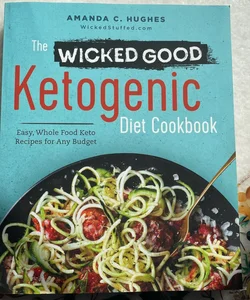 The Wicked Good Ketogenic Diet Cookbook