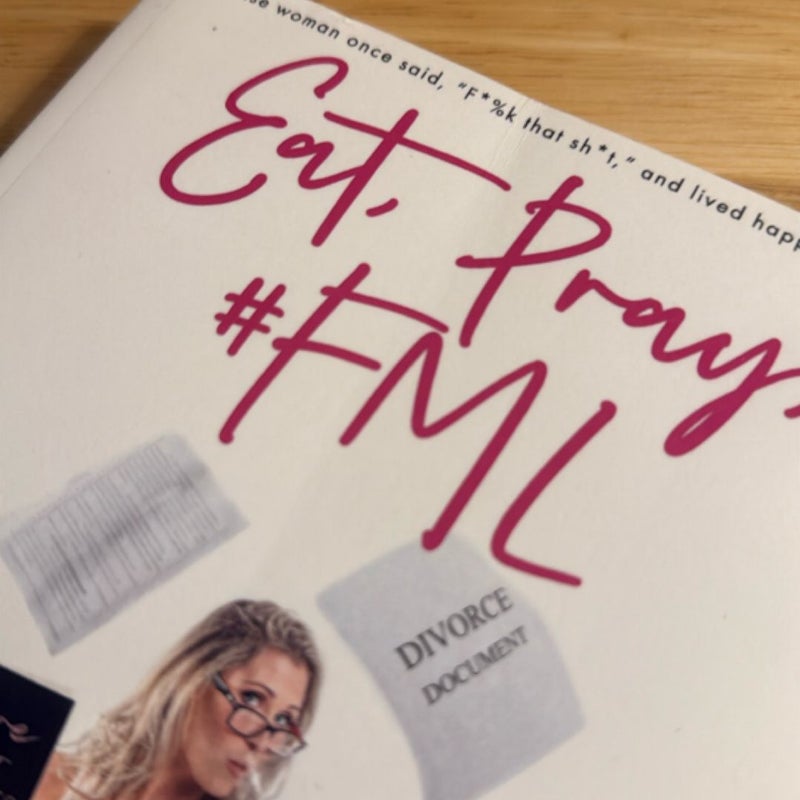 Eat, Pray, #FML