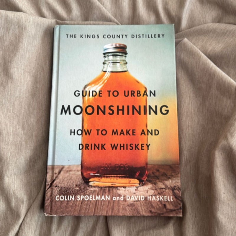 Kings County Distillery Guide to Urban Moonshining