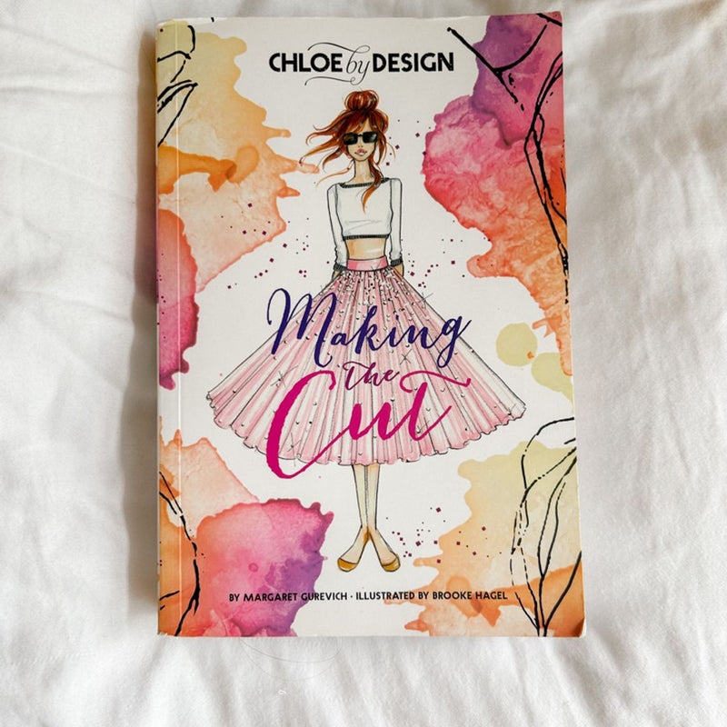 Chloe by Design: Making the Cut