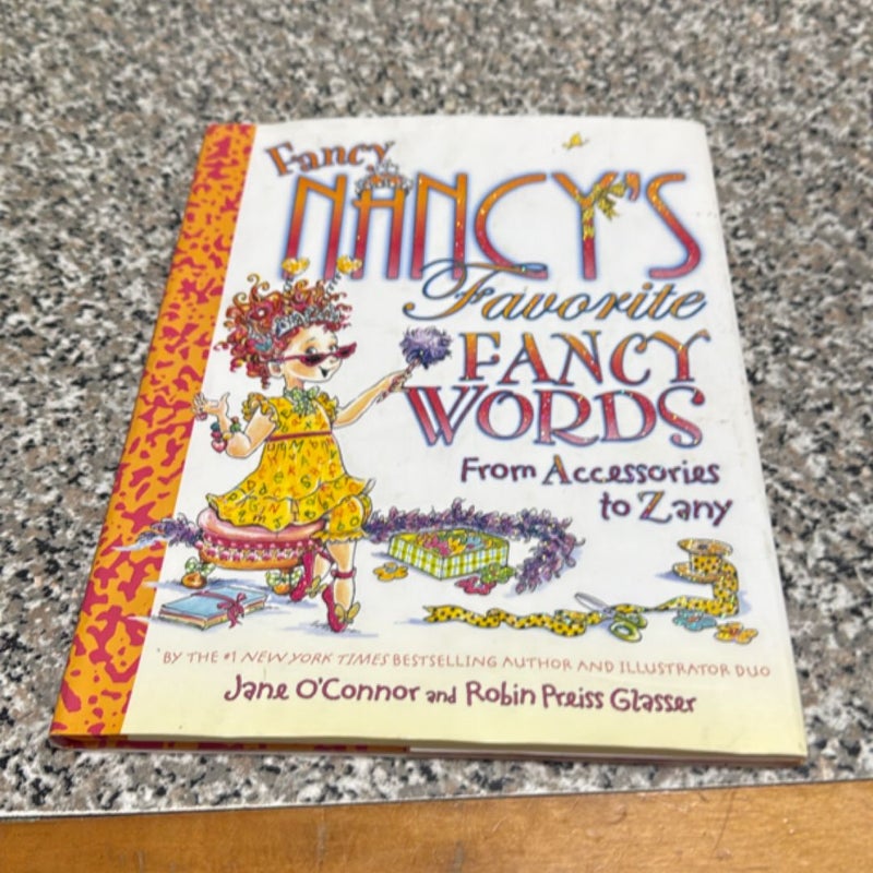 Fancy Nancy's Favorite Fancy Words First Edition 