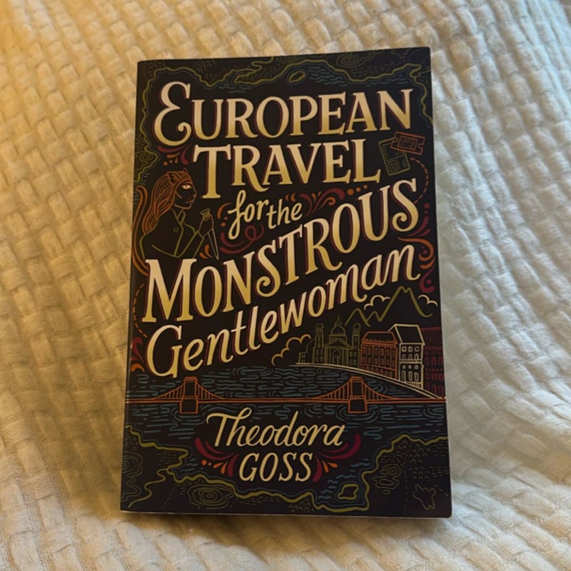 European Travel for the Monstrous Gentlewoman