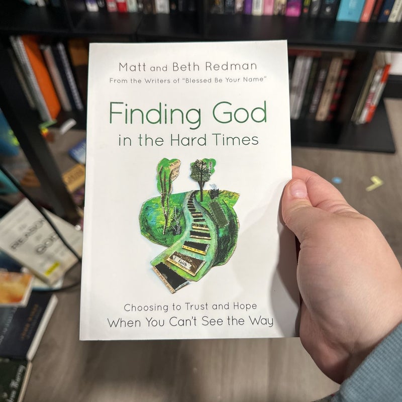 Finding God in the Hard Times