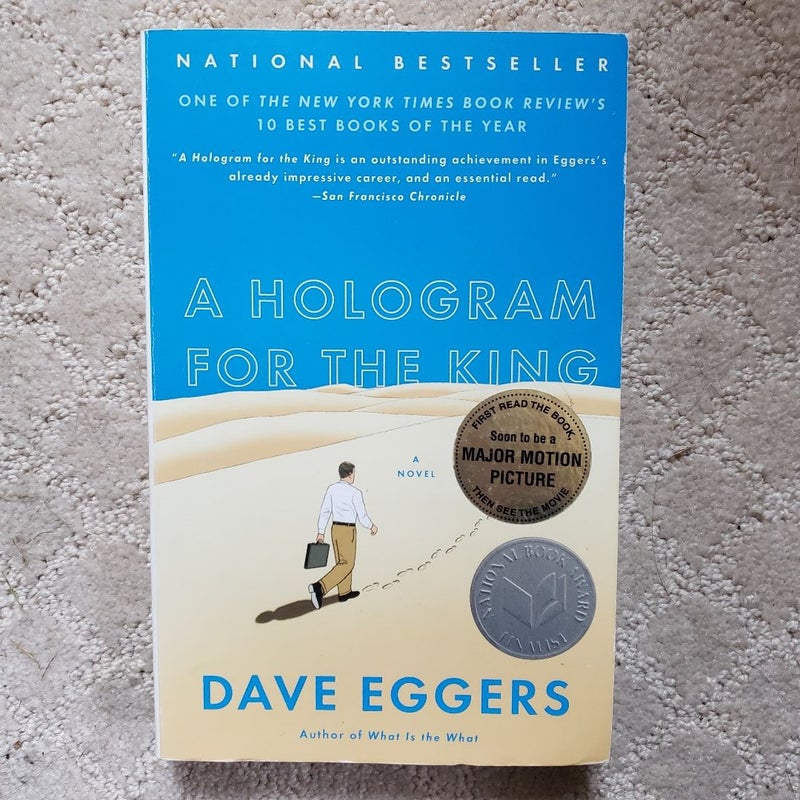 A Hologram for the King (1st Vintage Books Edition, 2013)
