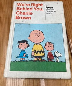 We’re Right Behind You, Charlie Brown
