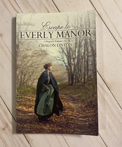 Escape To Everly Manor