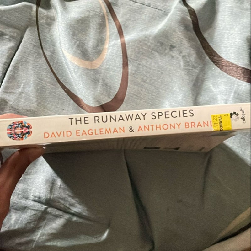 The Runaway Species