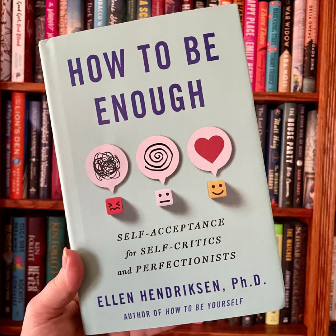 How to Be Enough