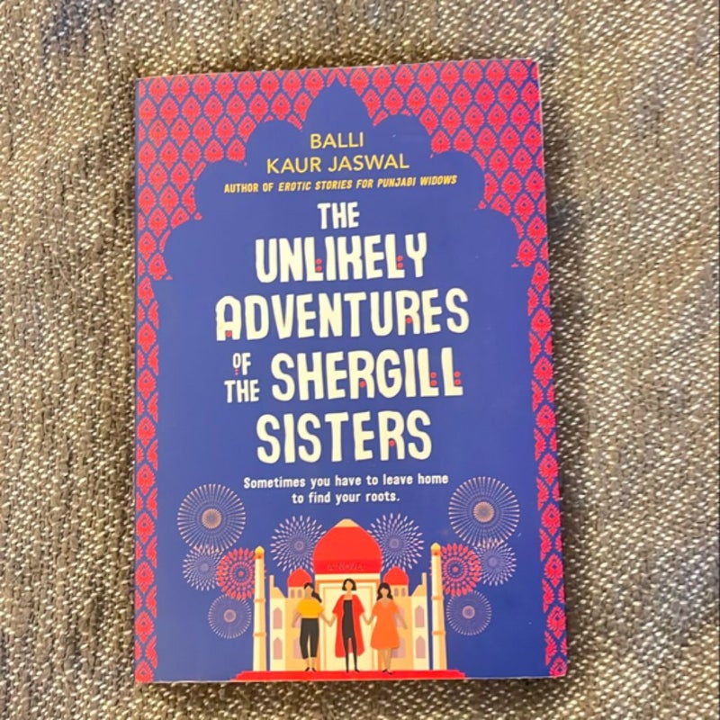 The Unlikely Adventures of the Shergill Sisters