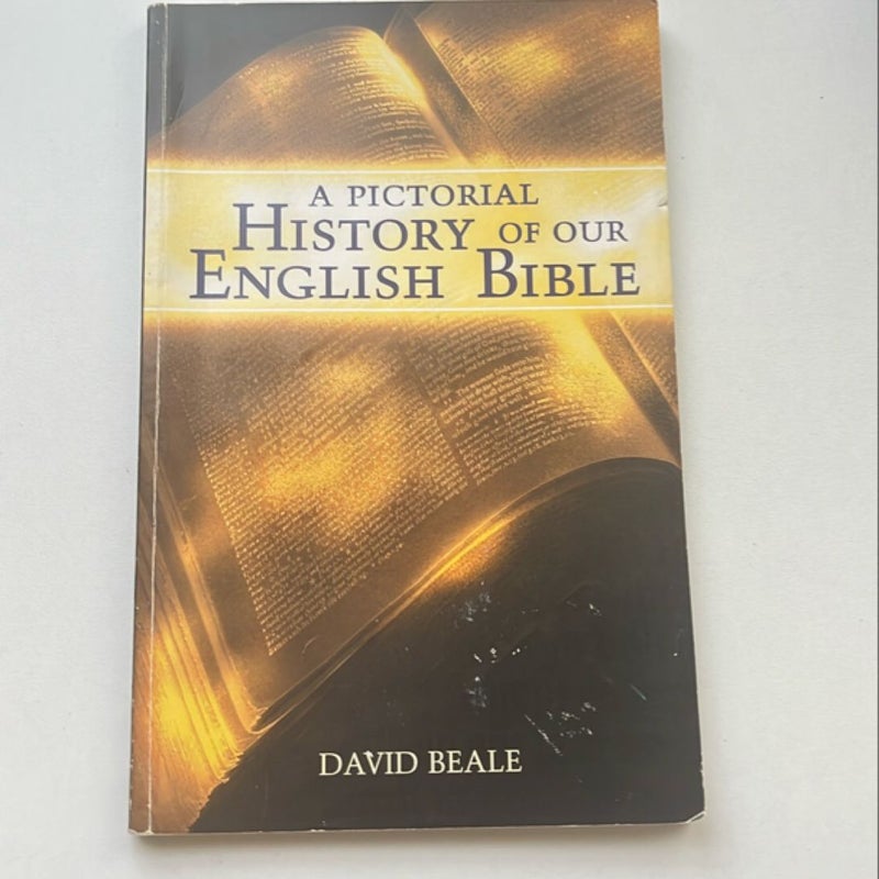 A Pictorial History of Our English Bible