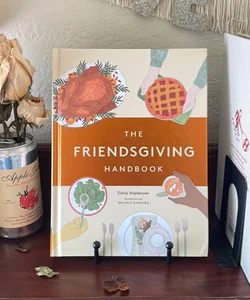 The Friendsgiving Handbook