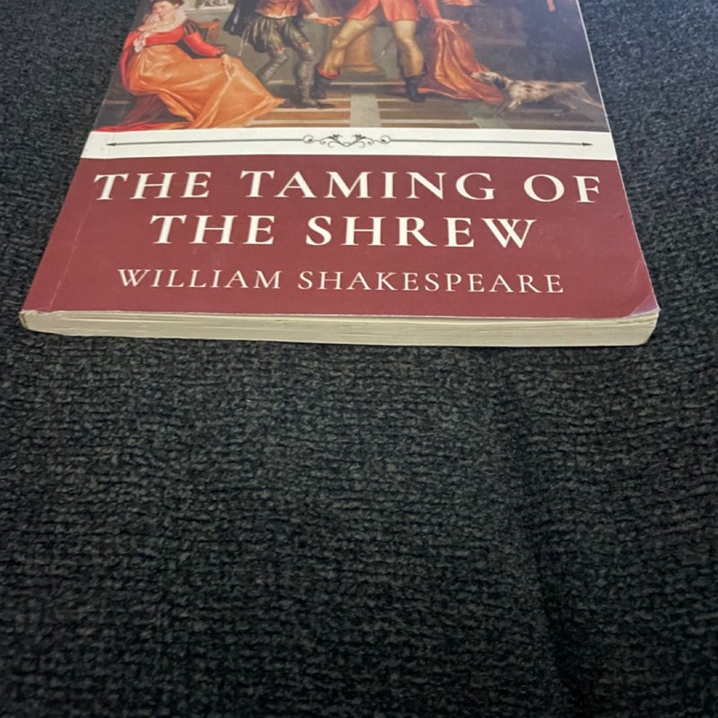 The Taming of the Shrew by William Shakespeare