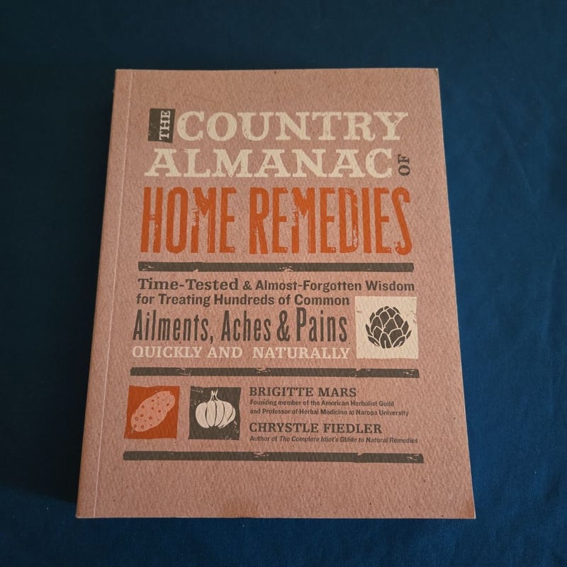 The Country Almanac of Home Remedies