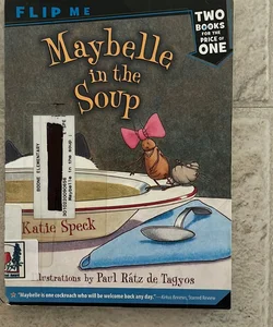 Maybelle in the Soup / Maybelle Goes to Tea