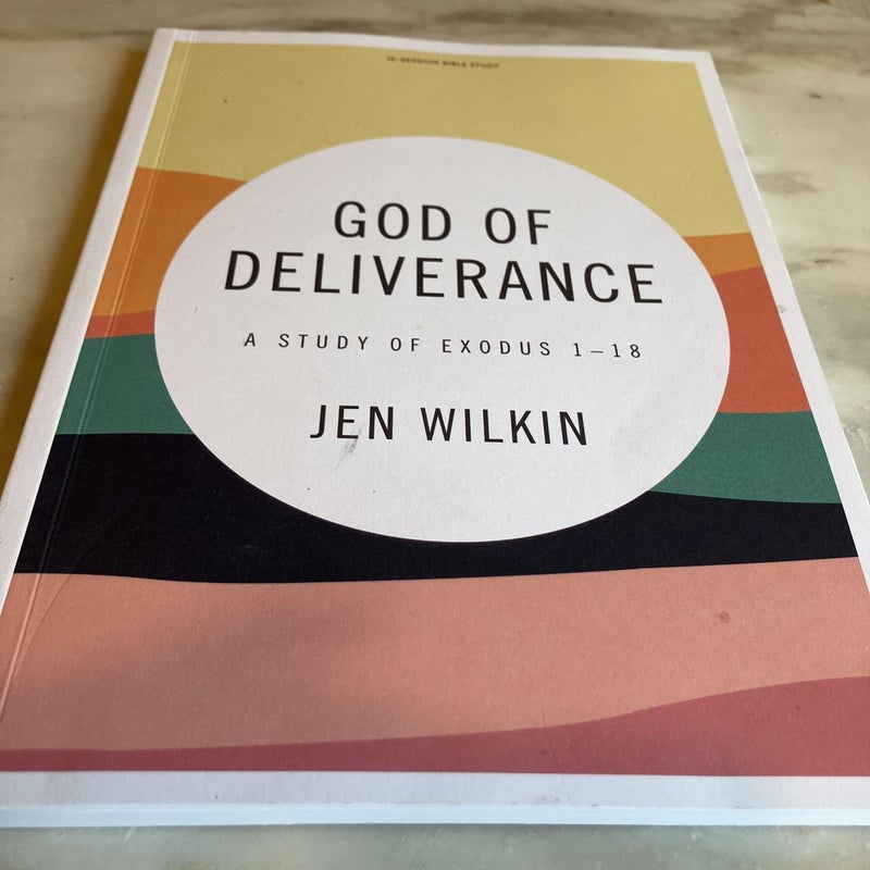 God of Deliverance - Bible Study Book