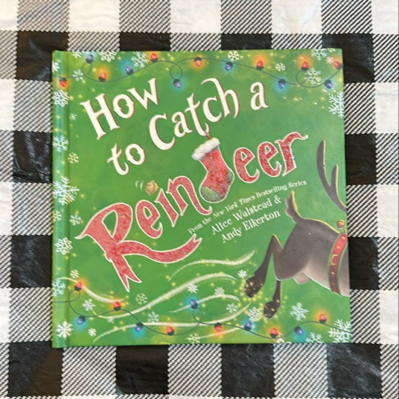 How to Catch a Reindeer