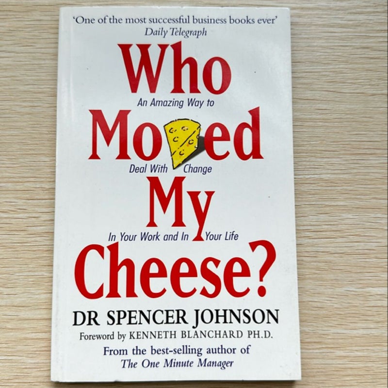 Who Moved My Cheese