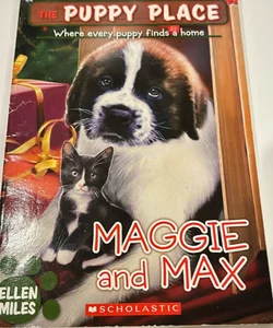 Maggie and Max