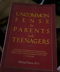 Uncommon Sense for Parents with Teenagers