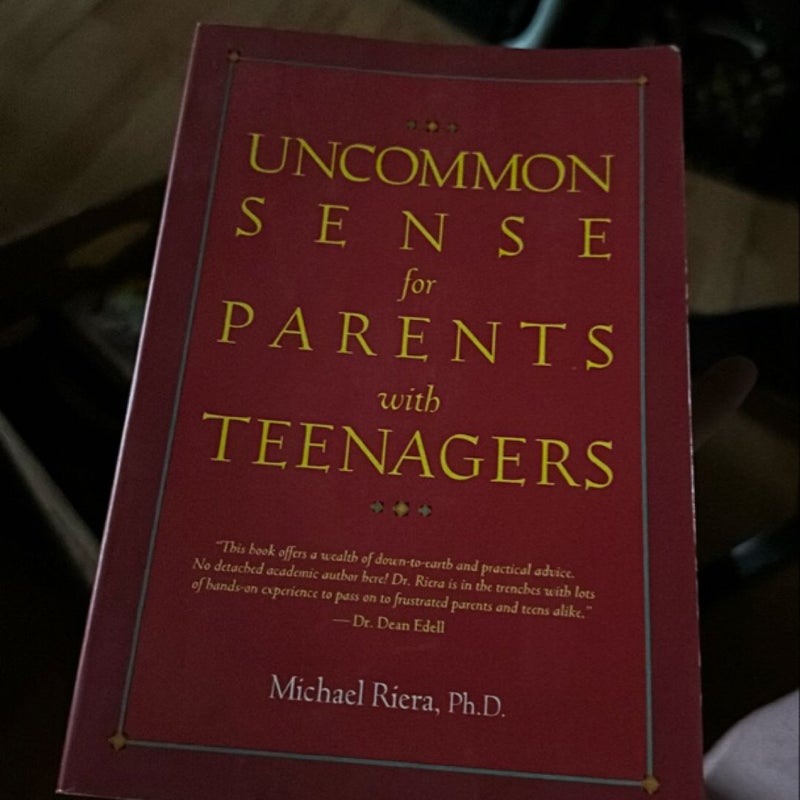 Uncommon Sense for Parents with Teenagers