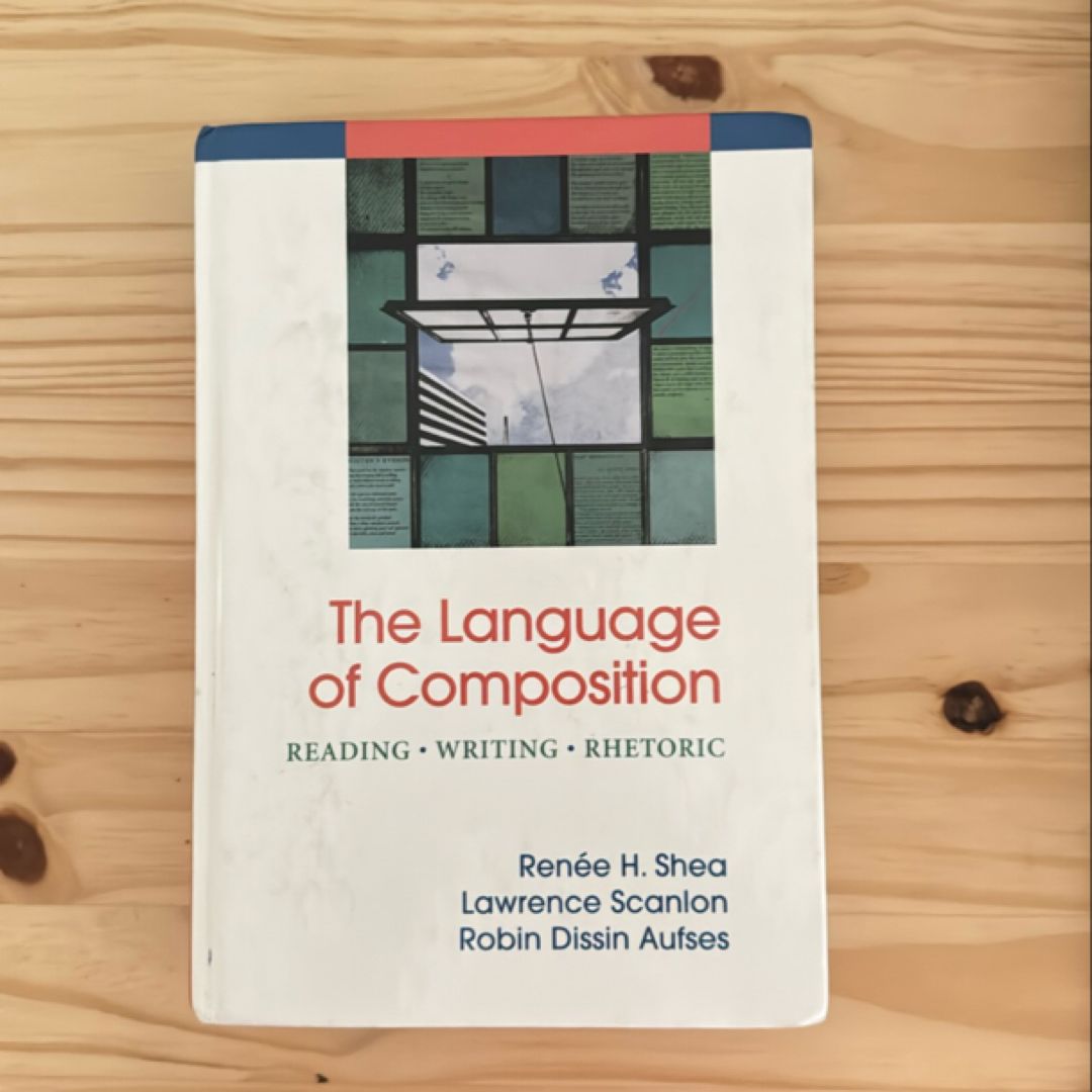 The Language of Composition (New) by Renee H. Shea; Lawrence