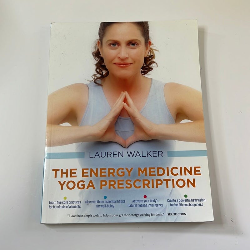 The Energy Medicine Yoga Prescription