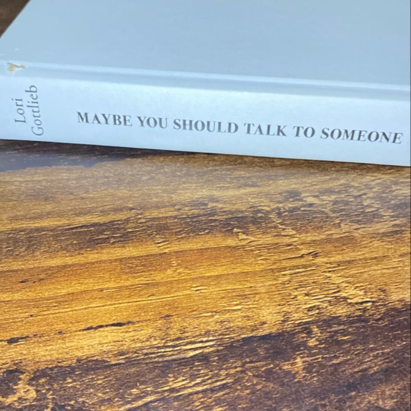 Maybe You Should Talk to Someone