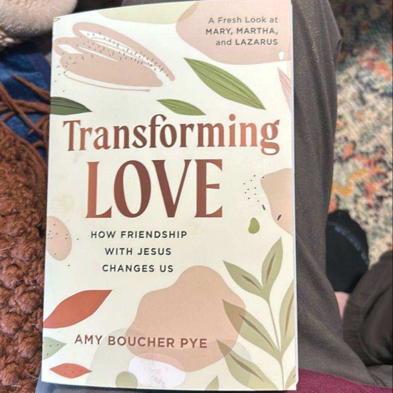 Transforming Love