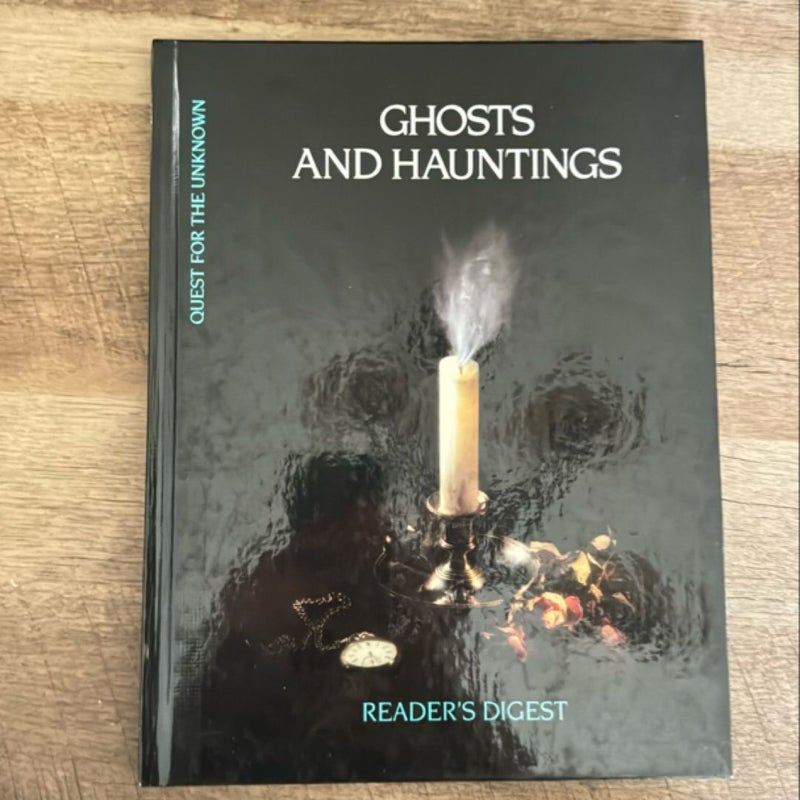 Ghosts and Hauntings