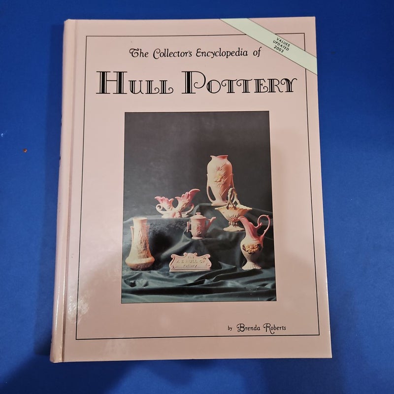 Collector's Encyclopedia of Hull Pottery