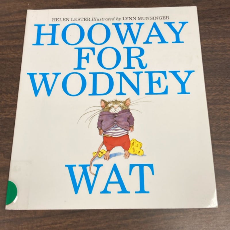 Hooway for Wodney Wat