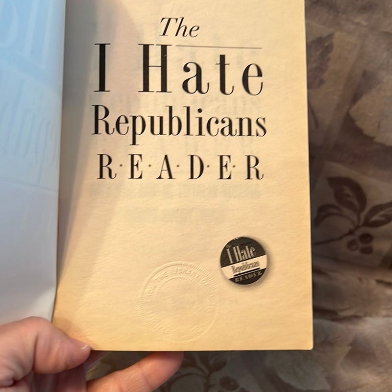 The I Hate Republicans Reader