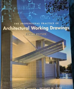 the professional practice of Architectural working drawings