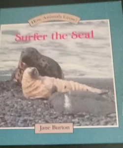 Surfer the Seal