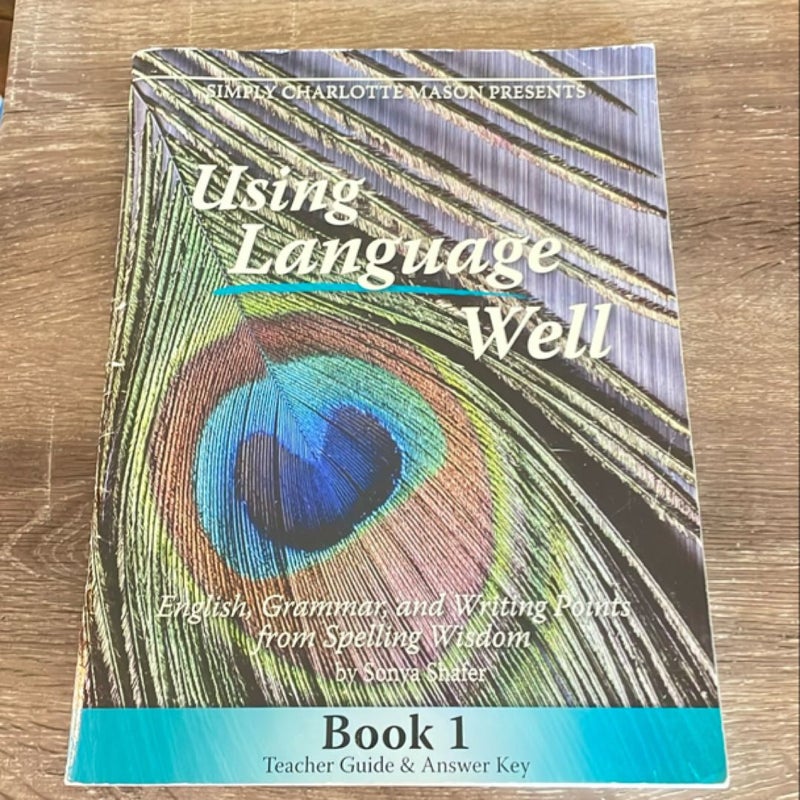 Using Language Well, Book 1, Teacher Guide and Answer Key