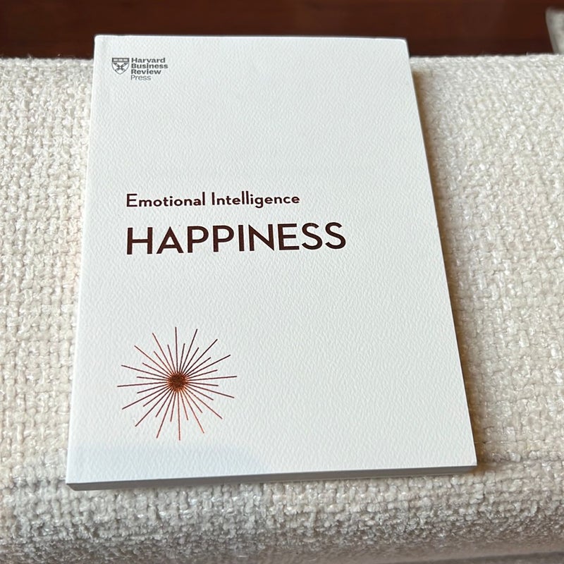 Happiness (HBR Emotional Intelligence Series)