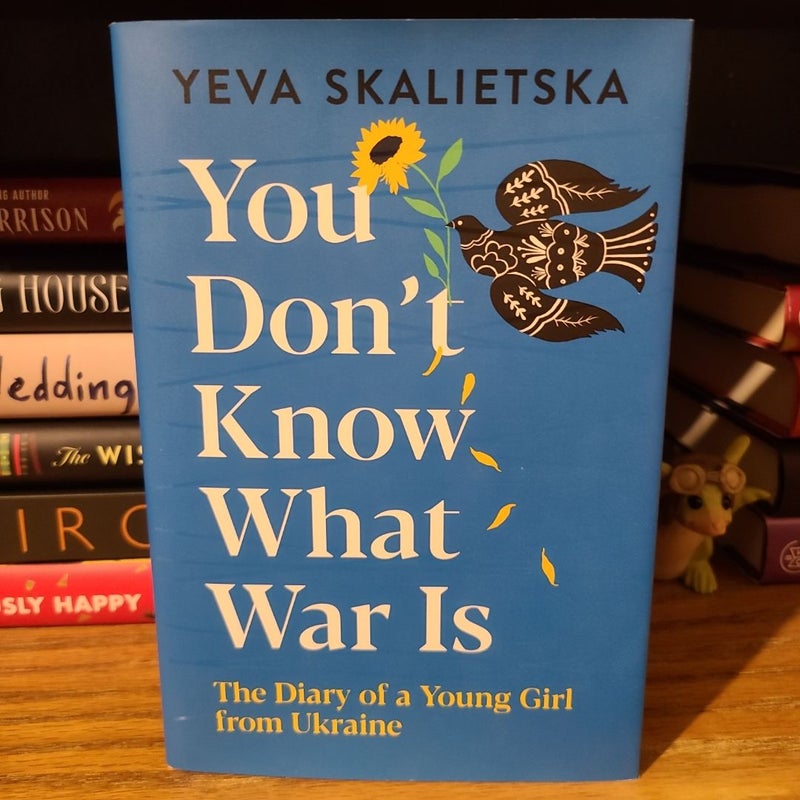 You Don't Know What War Is