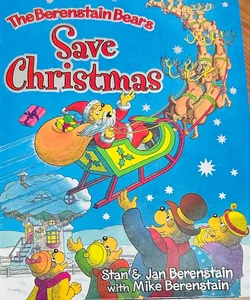 Brand New! The Berenstain Bears Save Christmas