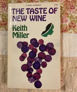 The Taste of New Wine 