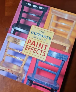 The Ultimate Book of Paint Effects