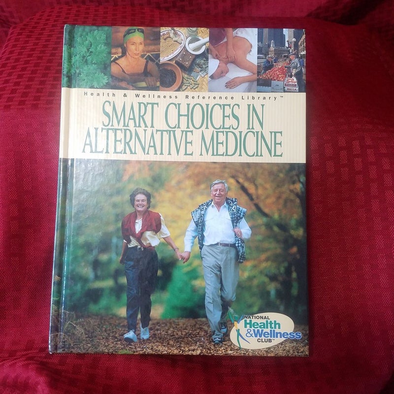 Smart Choices in Alternative Medicine 