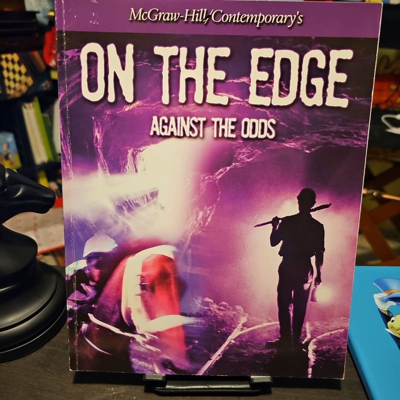 On the Edge Against the Odds