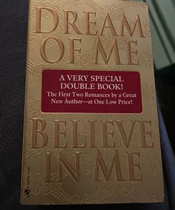 Dream of Me  / Believe in Me