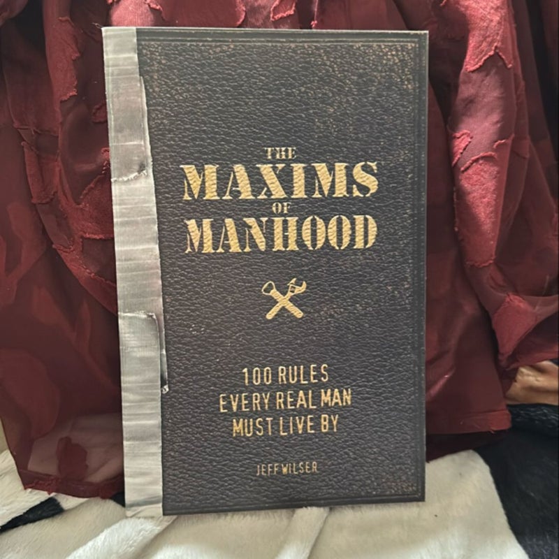 The Maxims of Manhood