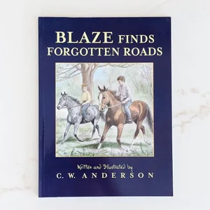 Blaze Finds Forgotten Roads