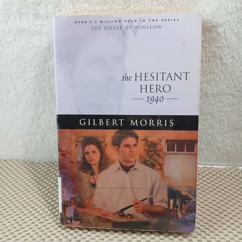 The Hesitant Hero by Gilbert Morris, Paperback | Pangobooks