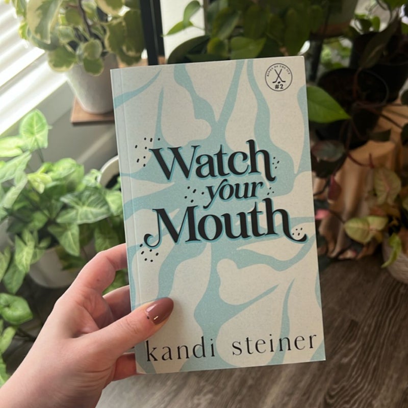 Watch Your Mouth