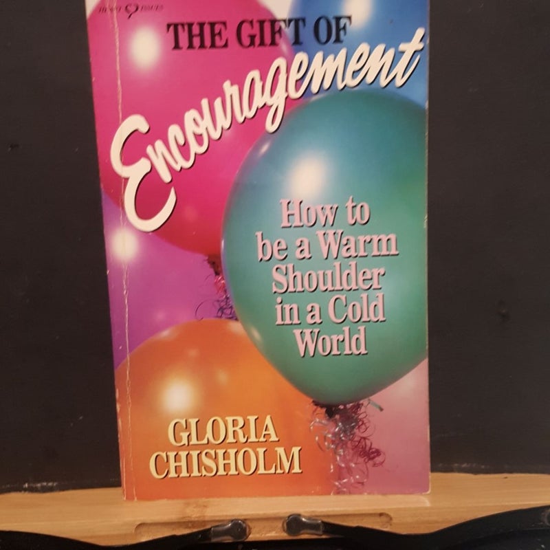 The gift of encouragement