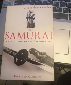 A Brief History of the Samurai