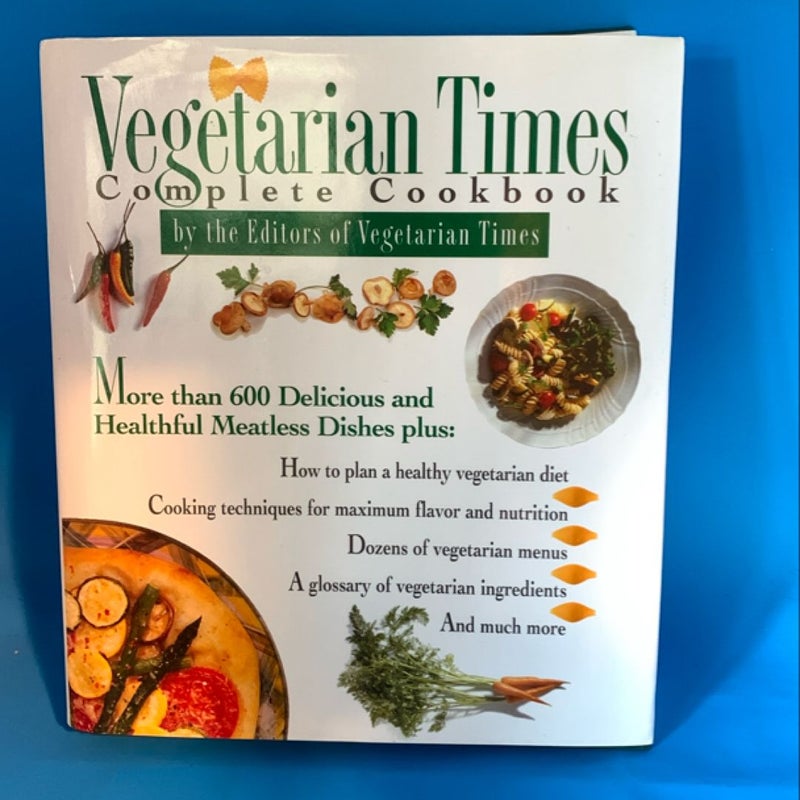 Vegetarian Times Complete Cookbook